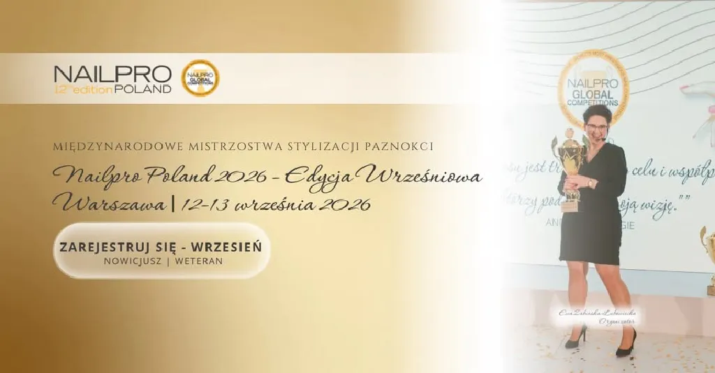 Mistrzostwa Stylizacji Paznokci Nailpro Poland 2026