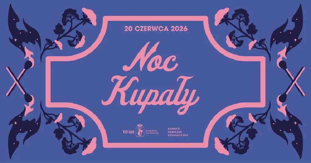Noc Kupały w Pawilonie Edukacyjnym Kamień