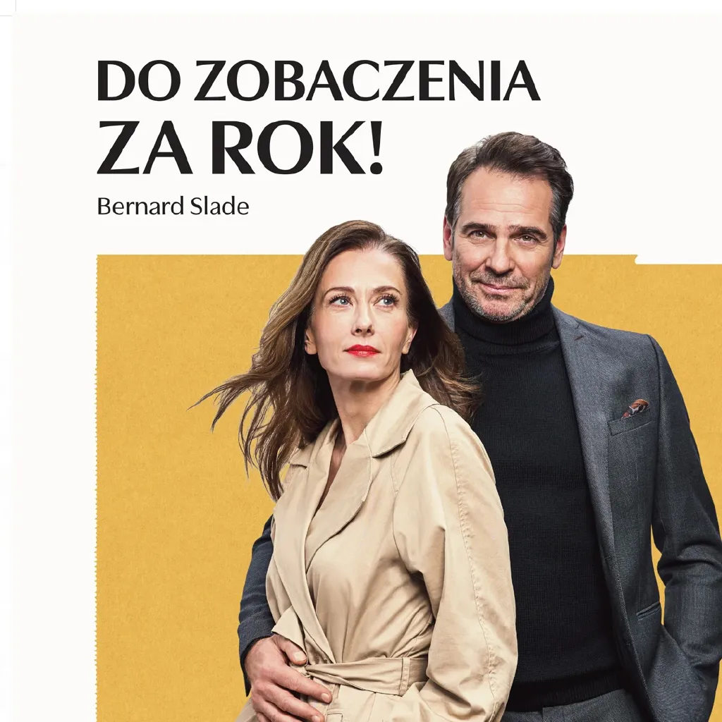 Do zobaczenia za rok – spektakl