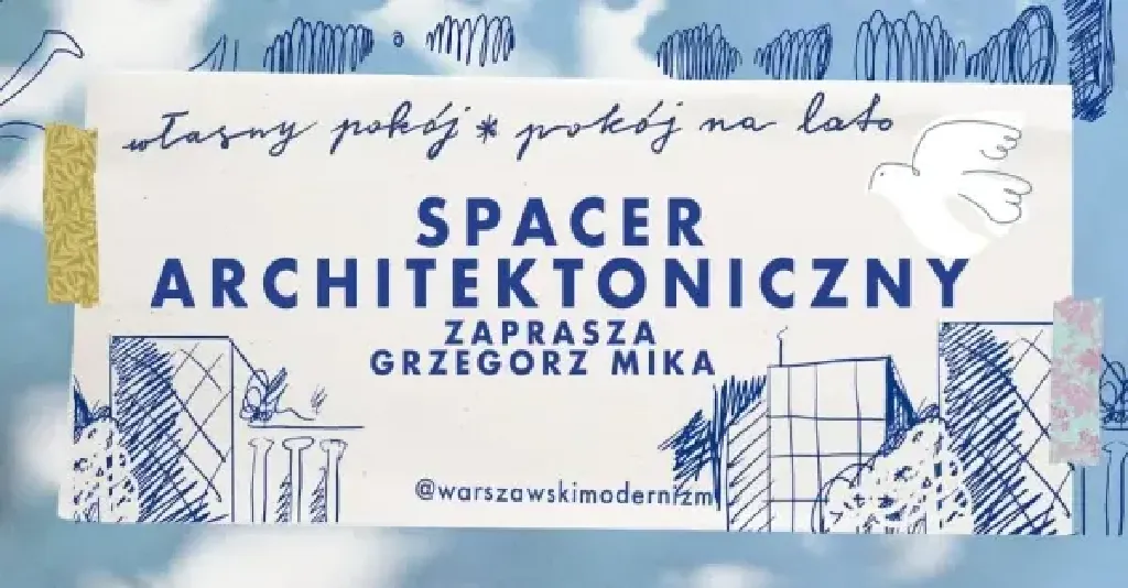 Spacer architektoniczny z Grzegorzem Miką