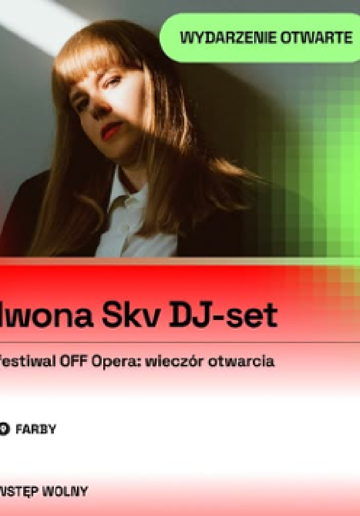 OFF Opera: DJ-set Iwony Skv – koncert otwierający