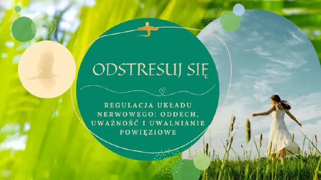 Odstresuj się – regulacja układu nerwowego, warsztat