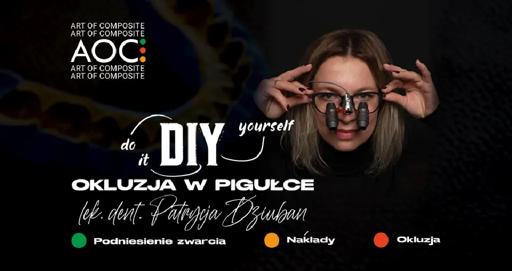 DIY – okluzja w pigułce – kurs dla lekarzy dentystów