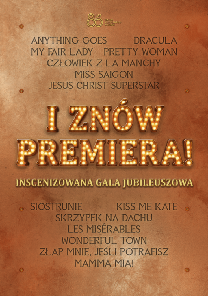 „I znów premiera!” – gala jubileuszowa w Teatrze Muzycznym