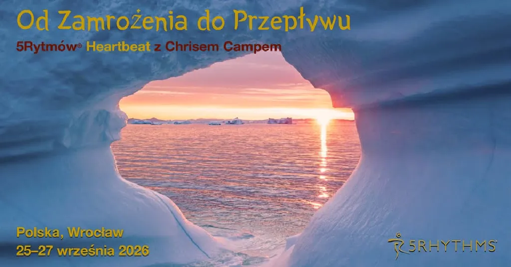 Od Zamrożenia do Przepływu – warsztat 5Rytmów