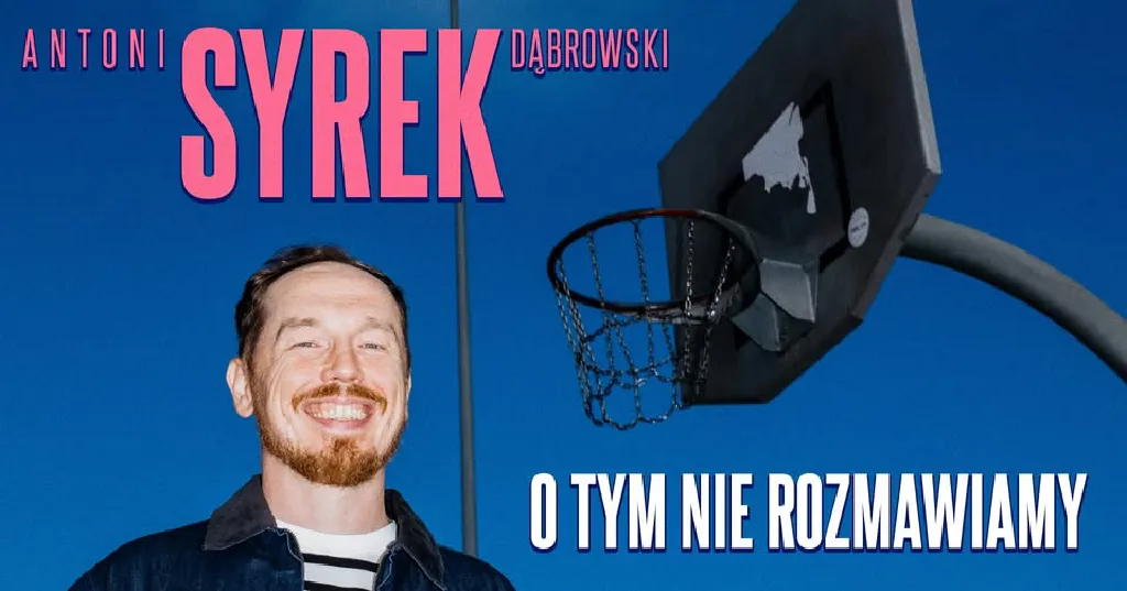 Antoni Syrek-Dąbrowski – stand-up „O tym nie rozmawiamy”