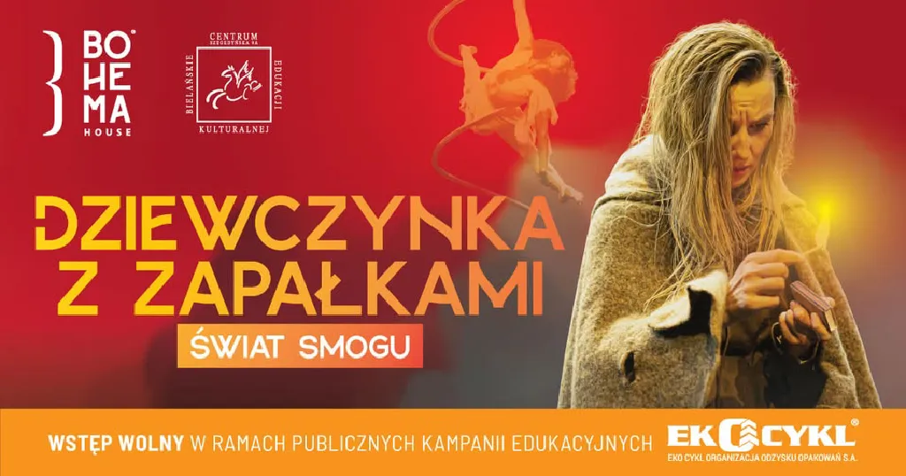 Dziewczynka z zapałkami. Świat smogu – spektakl akrobatyczny