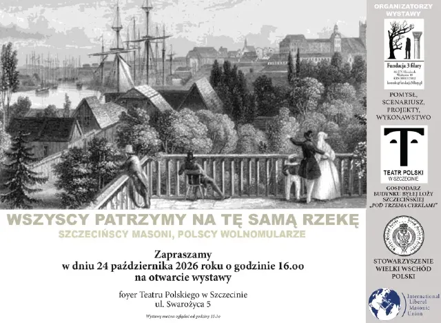 Wszyscy patrzymy na tę samą rzekę – wernisaż o szczecińskich masonach
