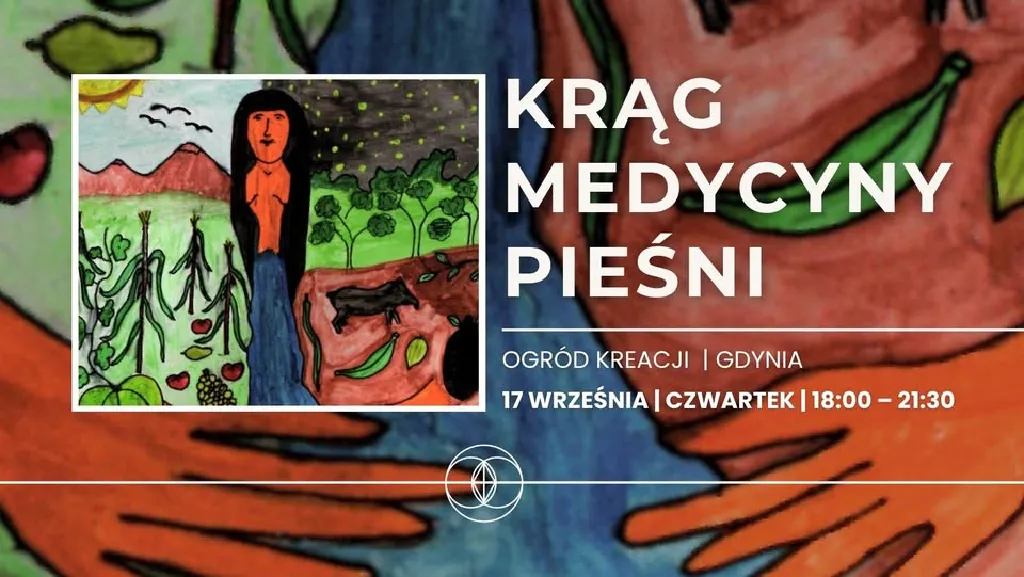 Krąg Medycyny Pieśni – spotkanie w intencji obfitości
