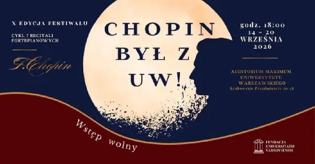 Chopin był z UW – X jubileuszowy festiwal