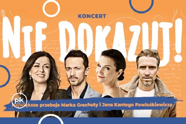 Nie dokazuj – największe przeboje Marka Grechuty