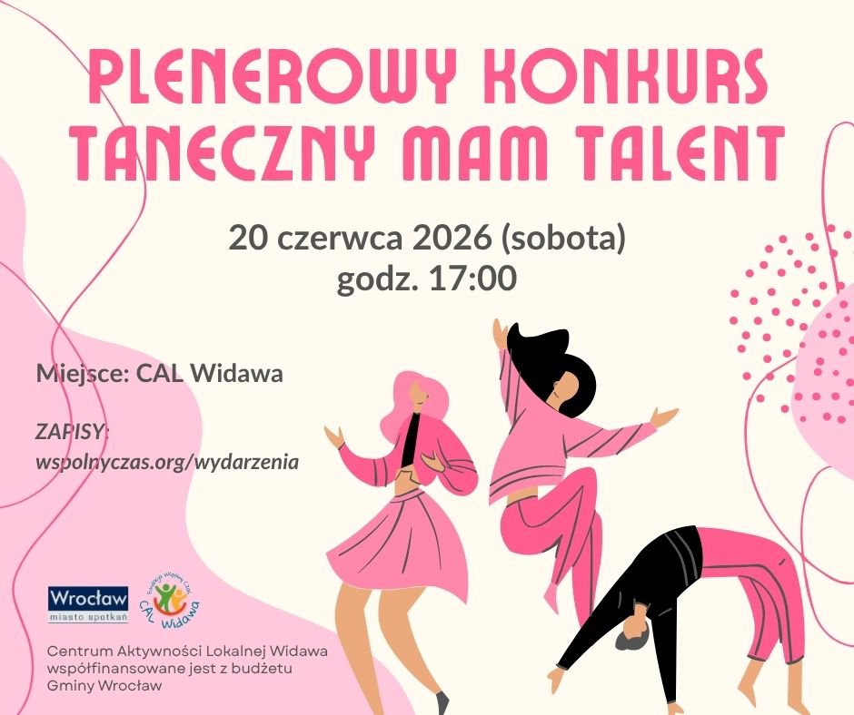 Mam Talent – plenerowy konkurs taneczny w Calu Widawa