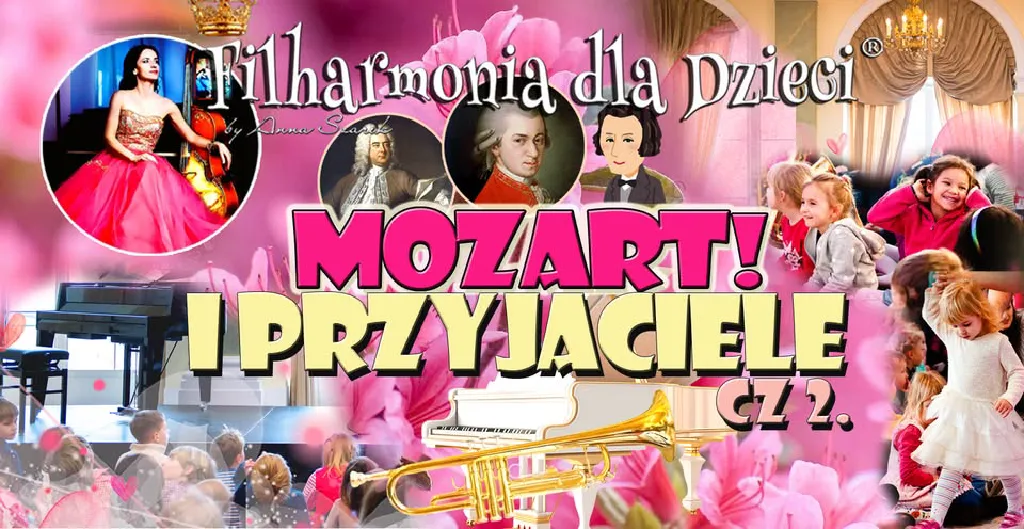 Filharmonia dla Dzieci – Mozart i Przyjaciele