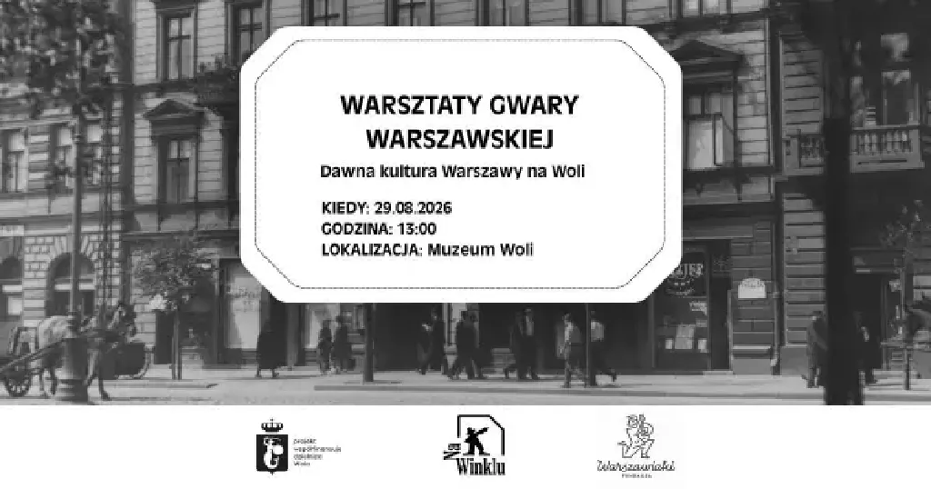 Warsztaty gwary warszawskiej – Muzeum Woli