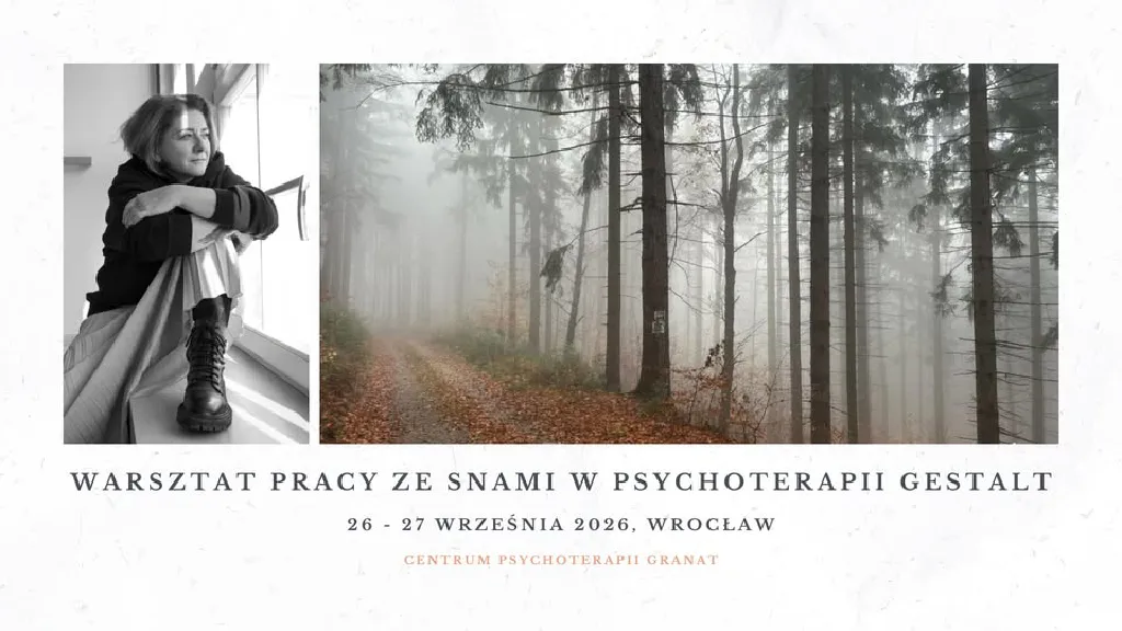 Warsztat pracy ze snami w psychoterapii Gestalt