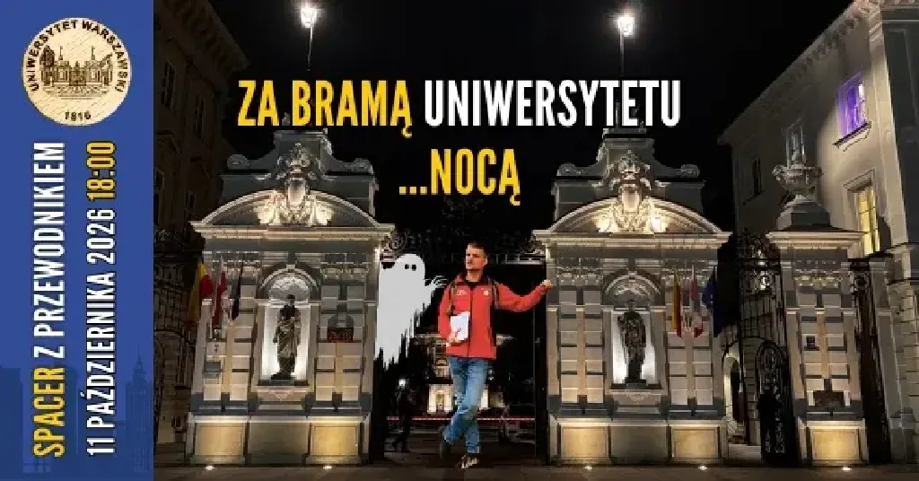 Za bramą Uniwersytetu nocą – spacer z przewodnikiem UW
