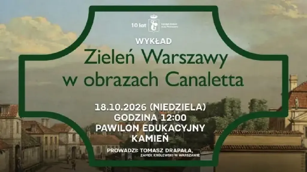 Zieleń Warszawy w obrazach Canaletta – wykład