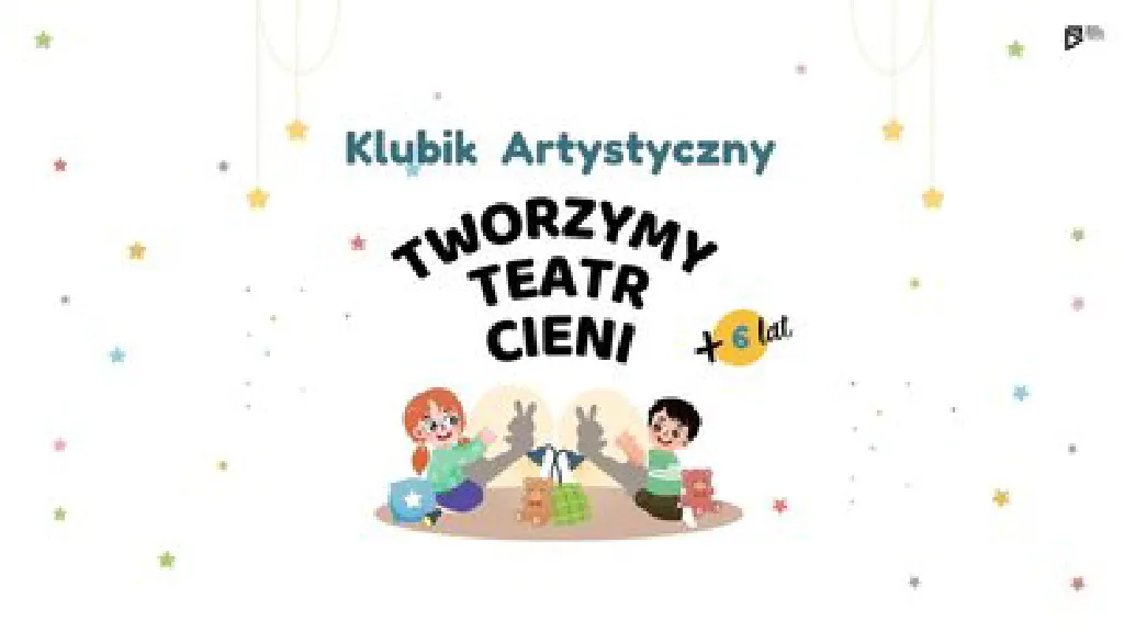Klubik artystyczny – teatrzyk cieni