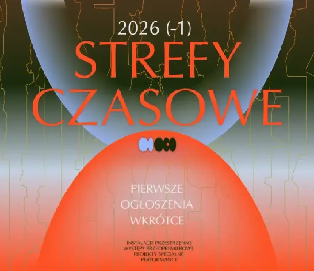 Strefy Czasowe 2026 – festiwal
