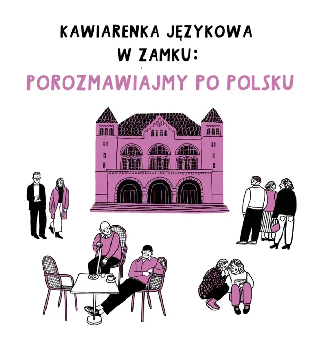 Kawiarenka językowa w Zamku – porozmawiajmy po polsku