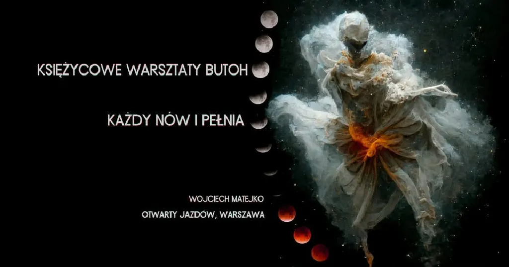 Księżycowe warsztaty butoh z Wojciechem Matejko