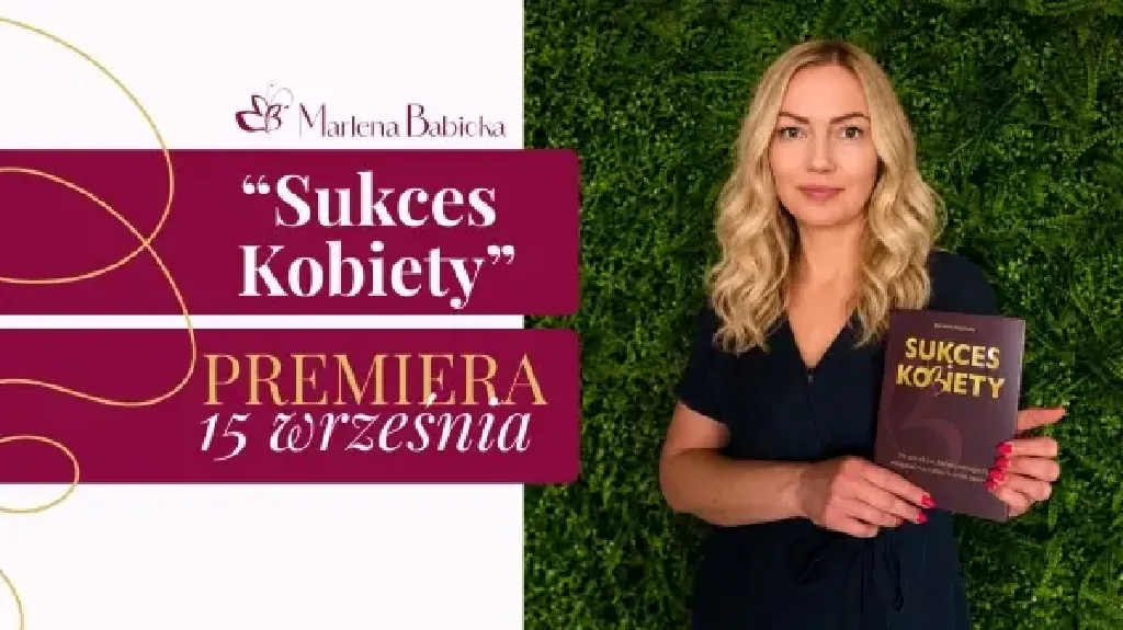 Sukces Kobiety – spotkanie autorskie z Marleną Babicką