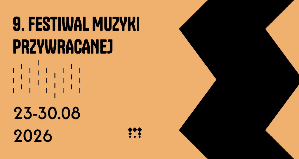 9. Festiwal Muzyki Przywracanej