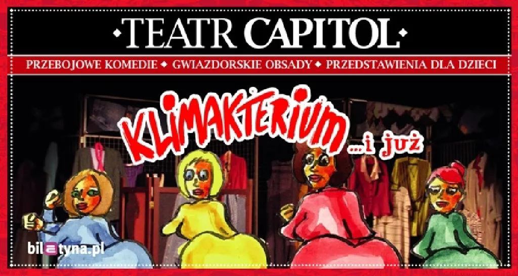 Klimakterium ... i już – spektakl