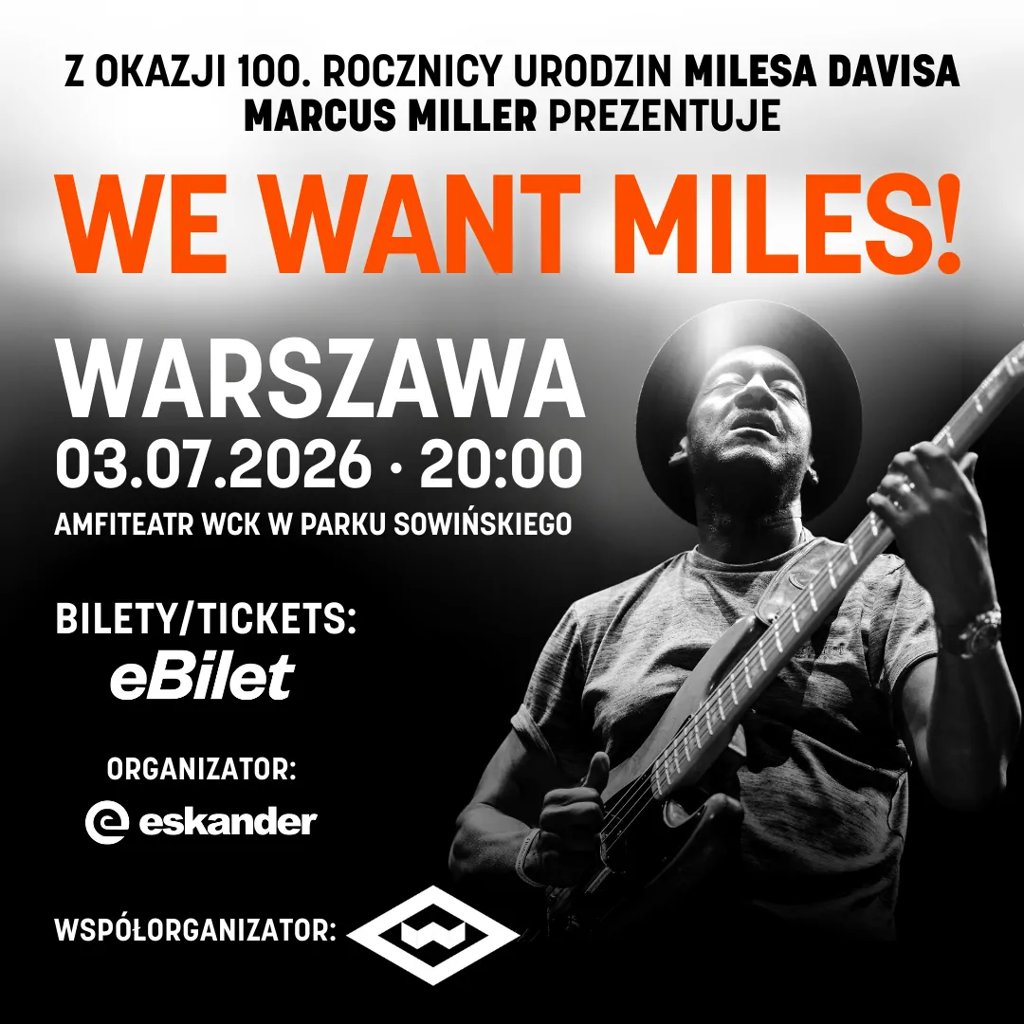 Marcus Miller: We want Miles!