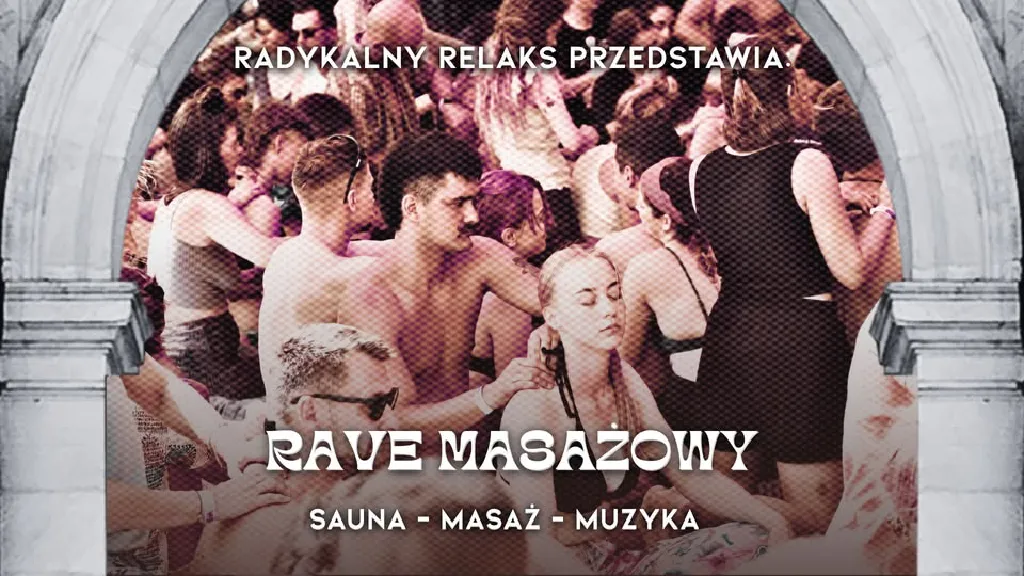 Rave Masażowy – sauna, masaż i muzyka