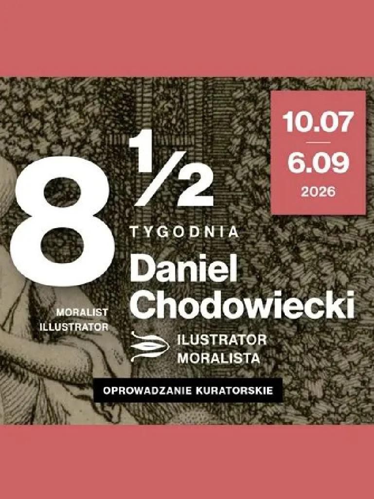 Daniel Chodowiecki. Ilustrator moralista – oprowadzanie kuratorskie