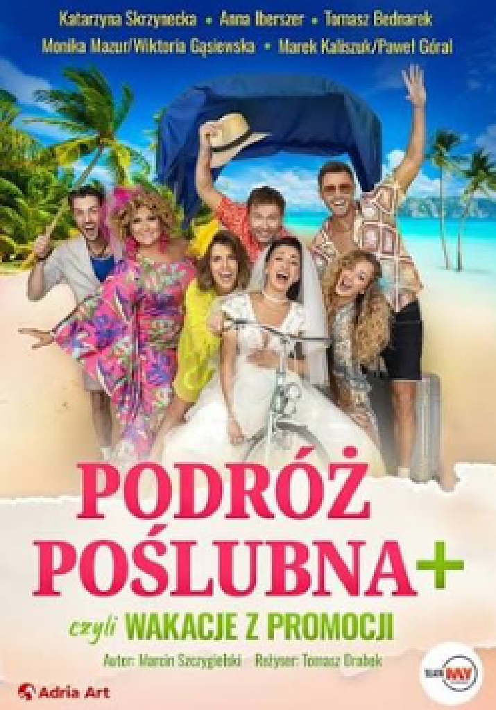 Podróż poślubna + – spektakl komediowy