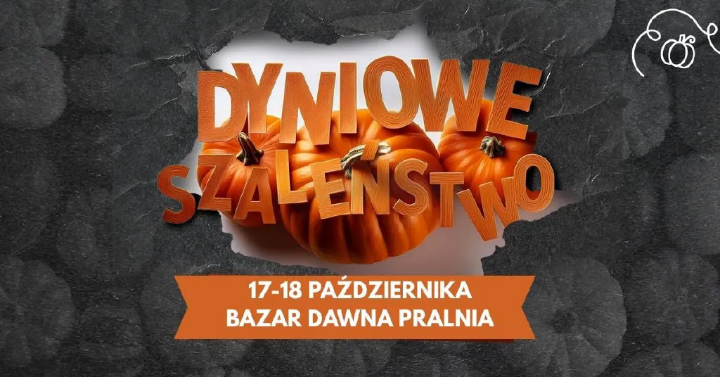 Dyniowe Szaleństwo 2026 – Bazar Dawna Pralnia
