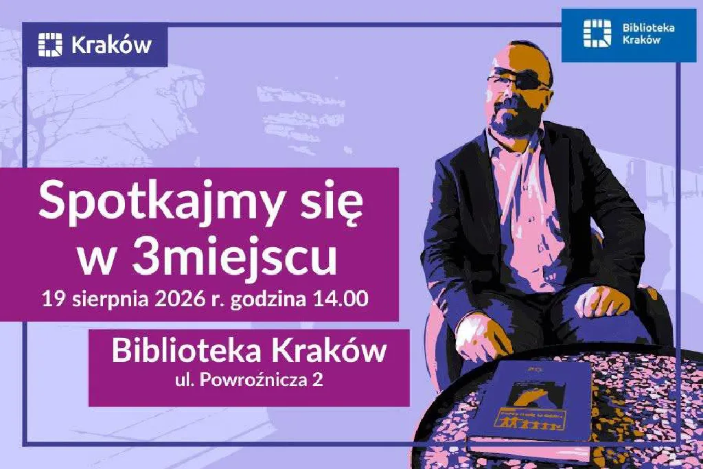 Spotkajmy się w 3. miejscu – Biblioteka Kraków