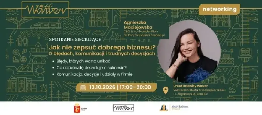 Jak nie zepsuć dobrego biznesu? – spotkanie sieciujące