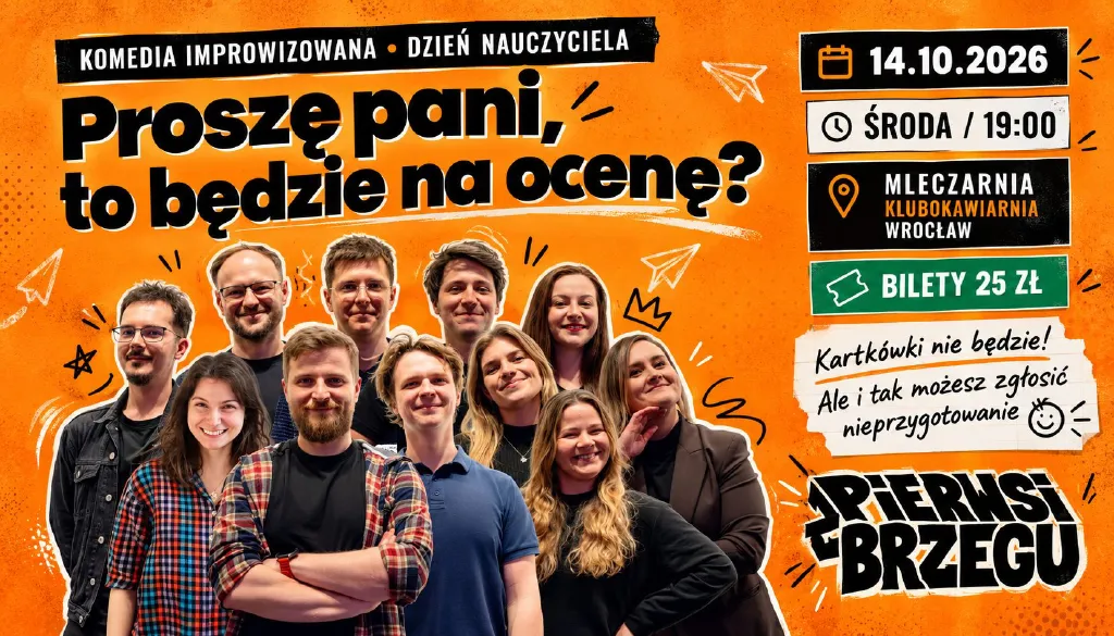 Proszę pani, to będzie na ocenę? – komedia improwizowana