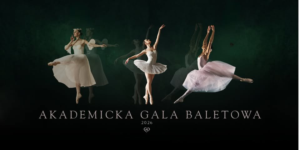 Akademicka Gala Baletowa 2026
