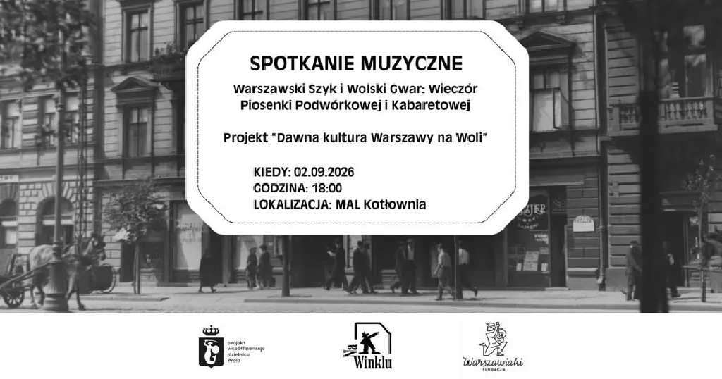 Warszawski szyk i Wolski Gwar – spotkanie muzyczne