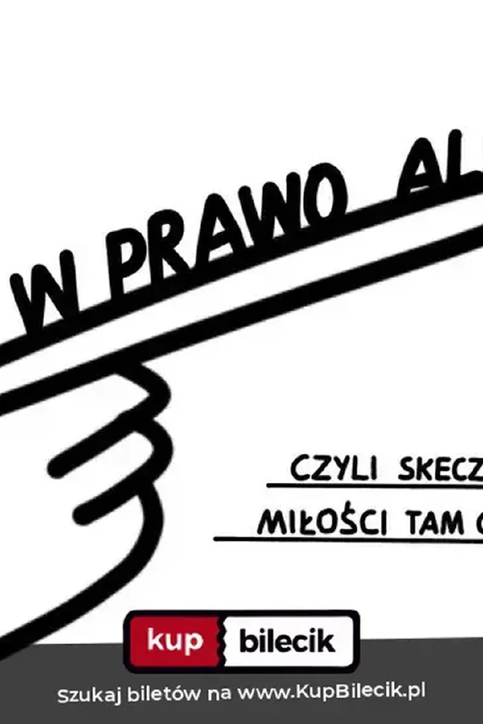 Przesuń w prawo albo giń – skecz show o miłości