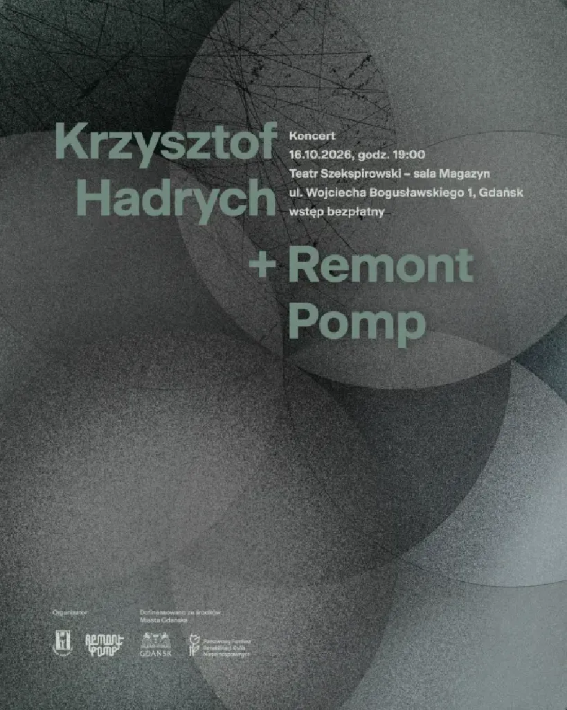 Remont Pomp z Krzysztofem Hadrychem – koncert