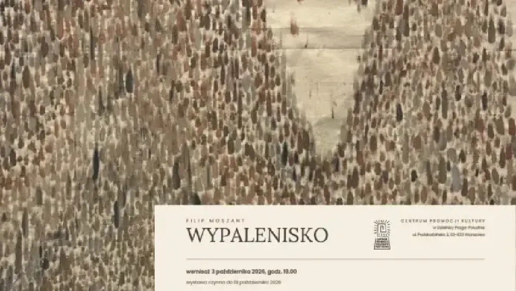 Wypalenisko – wernisaż wystawy Filipa Moszanta