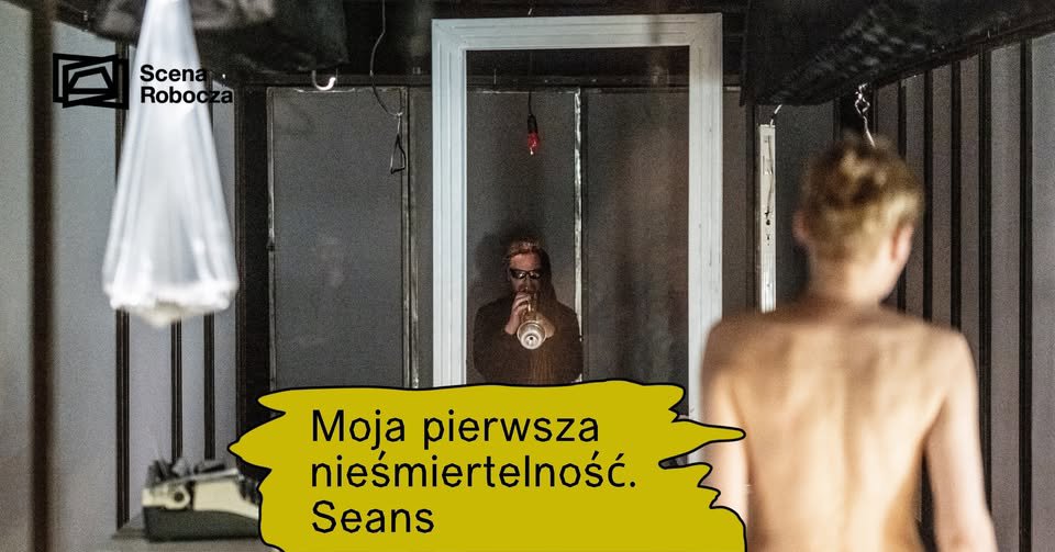 Moja Pierwsza Nieśmiertelność – Seans w Studio Scena Robocza