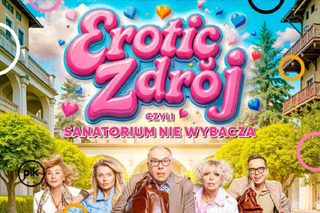 Erotic-Zdrój, czyli sanatorium nie wybacza – spektakl