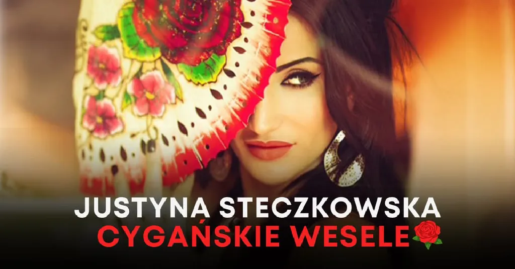 Justyna Steczkowska – Cygańskie wesele