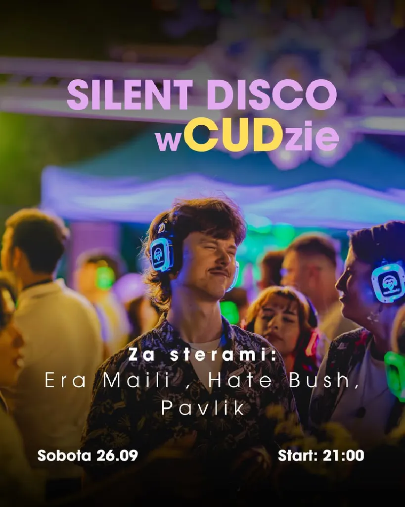 Silent Disco w CUDzie