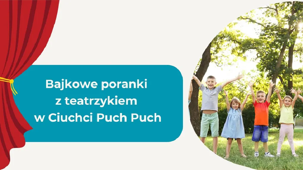 Bajkowe poranki z teatrzykiem w Ciuchci Puch Puch – Zacisze
