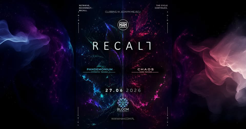 BLOOM COLLECTIVE: RECALL w HAH Poznań