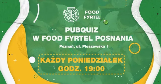 PubQuiz w Food Fyrtel Posnania – quiz drużynowy z nagrodami