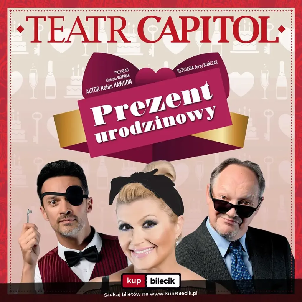 Prezent urodzinowy – komedia w Teatrze Capitol