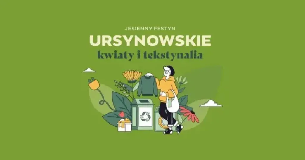 Ursynowskie kwiaty i tekstynalia – festyn ekologiczny